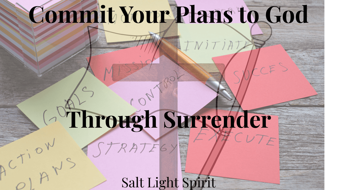 Commit Your Plans to God