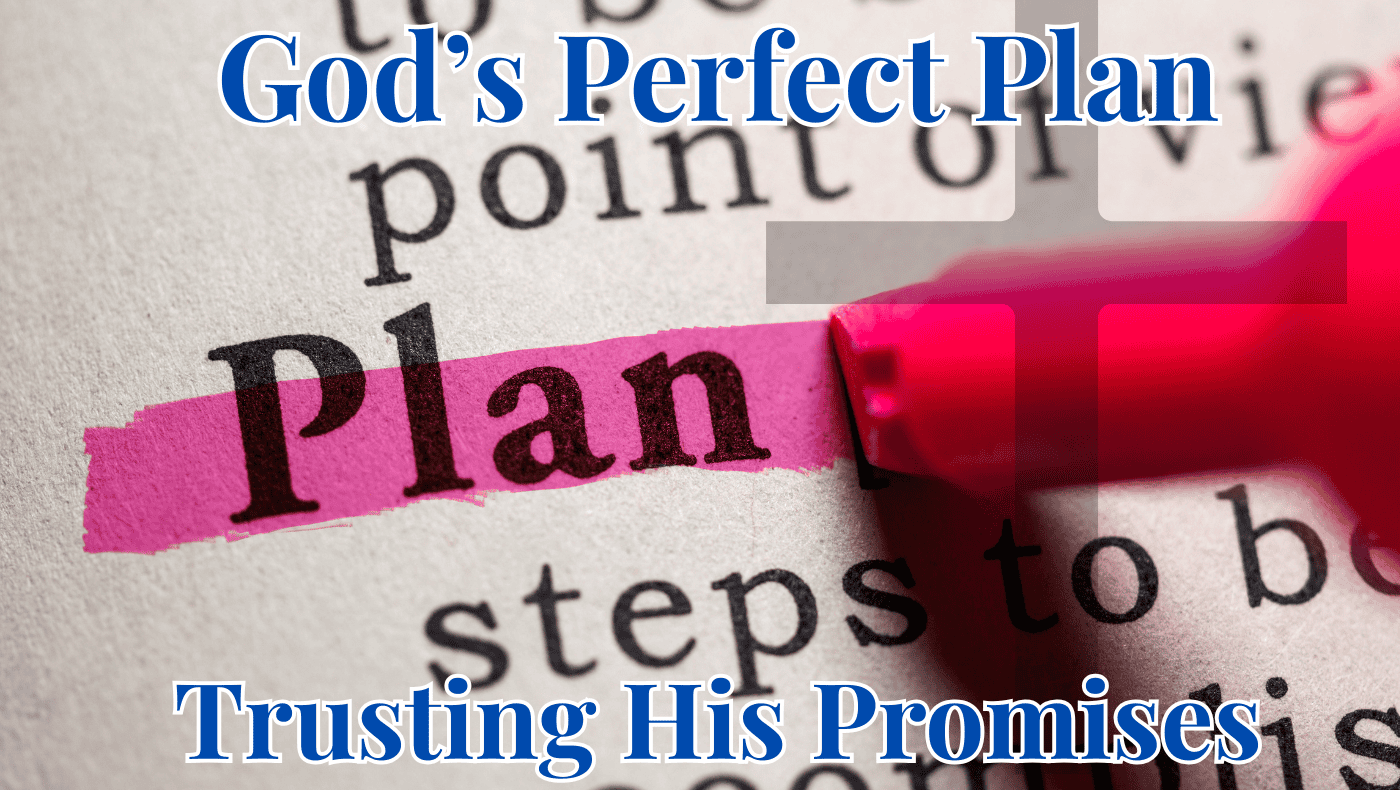 God’s Perfect Plan