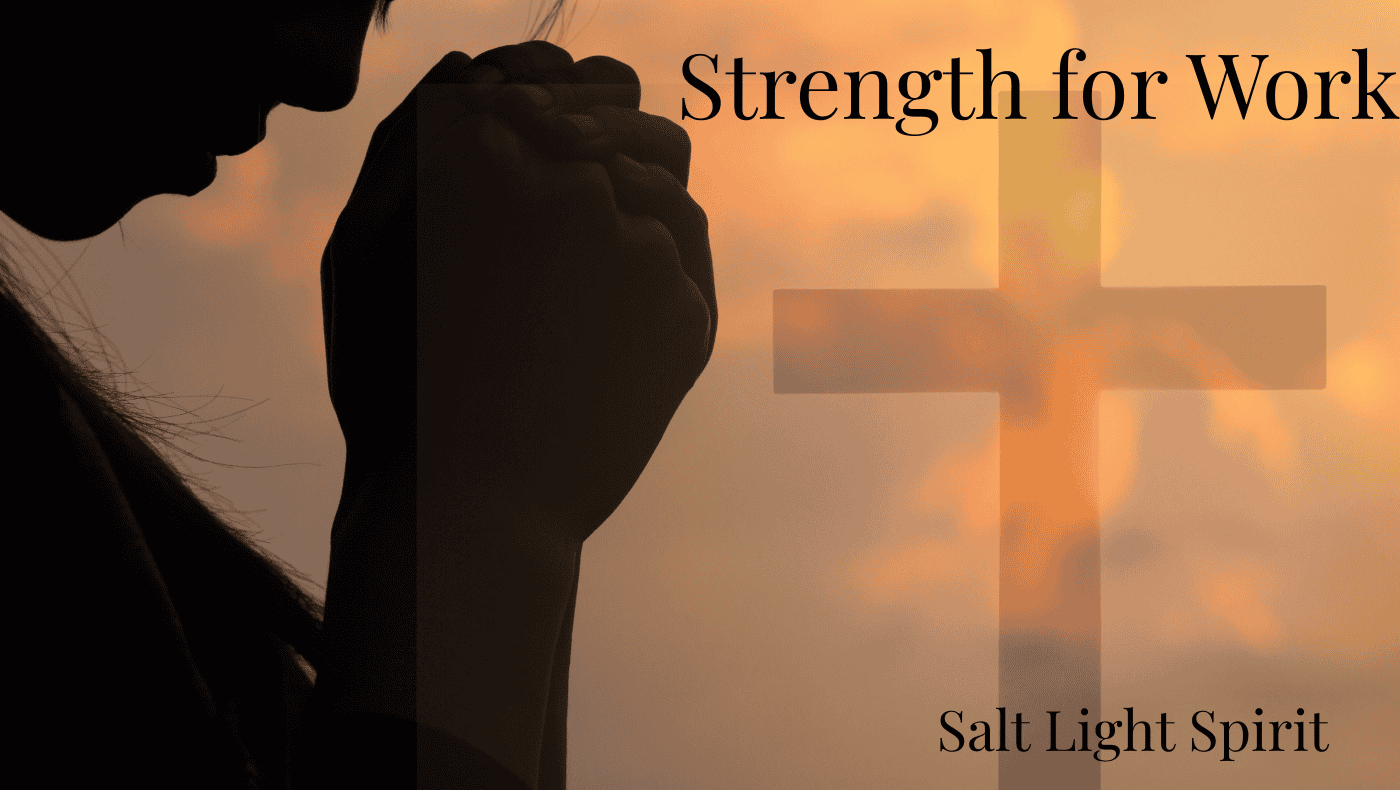 Strength for the Work